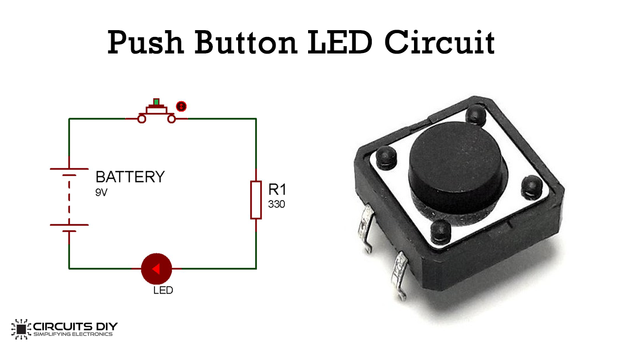 Push Button LED Circuit - Basic Electronics