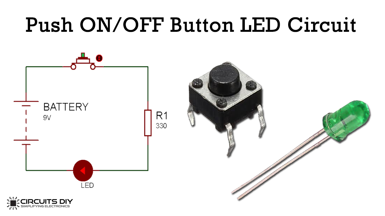 Push On Push Off Button Led Circuit