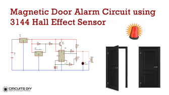 Magnetic Door Alarm Circuit using 3144 Hall Effect Sensor