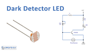 Dark Detector LED Circuit Using LDR