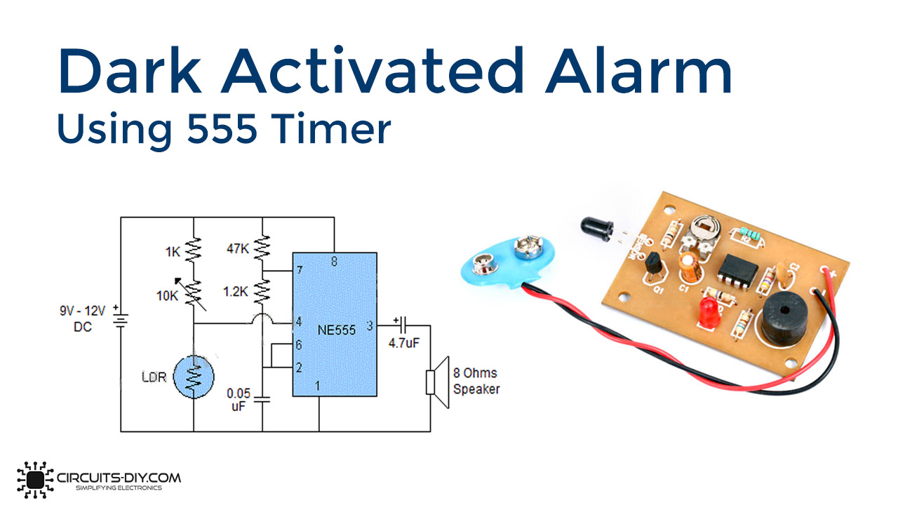 Dark Activated Alarm Using 555 Timer IC
