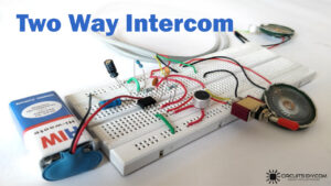 Simple Two Way Intercom Circuit