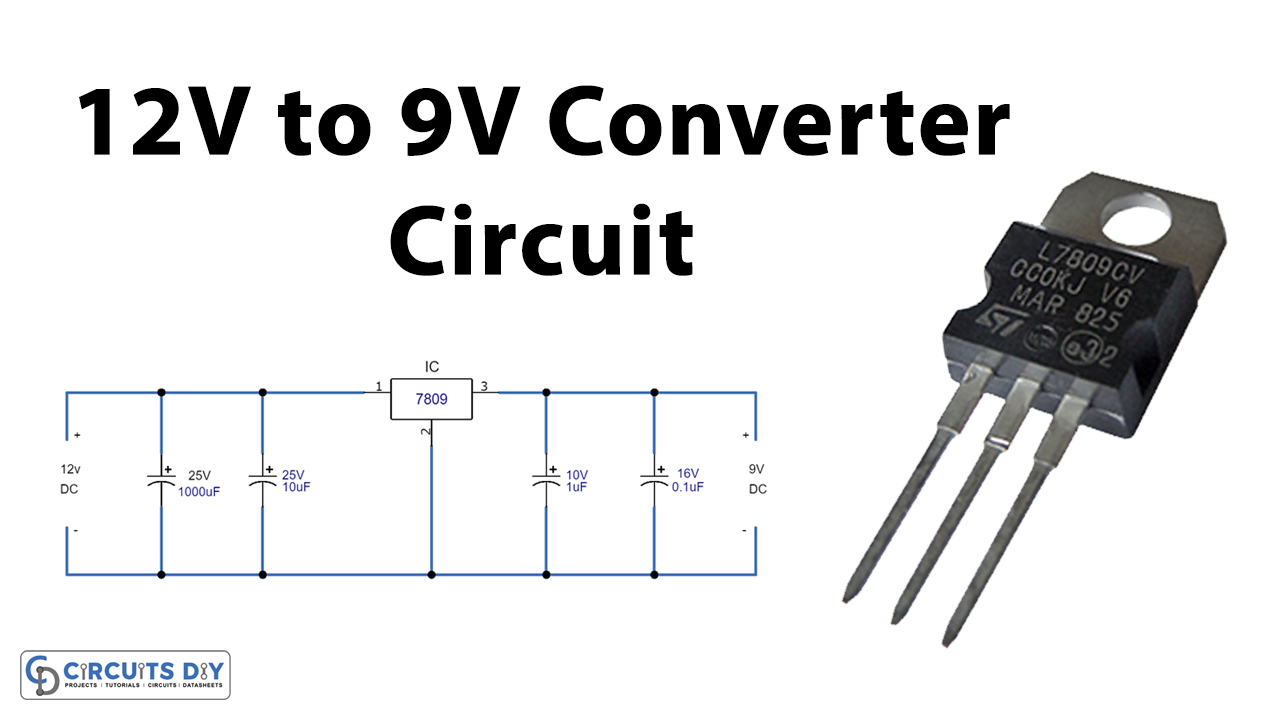 12V to 9V Converter Circuit Using LM7809 Regulator IC