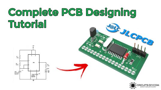 Complete PCB Designing Tutorial Using EasyEDA PCB Design Tool