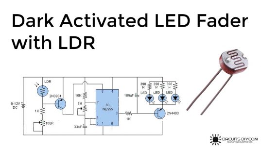 Dark Activated LED Fader with LDR