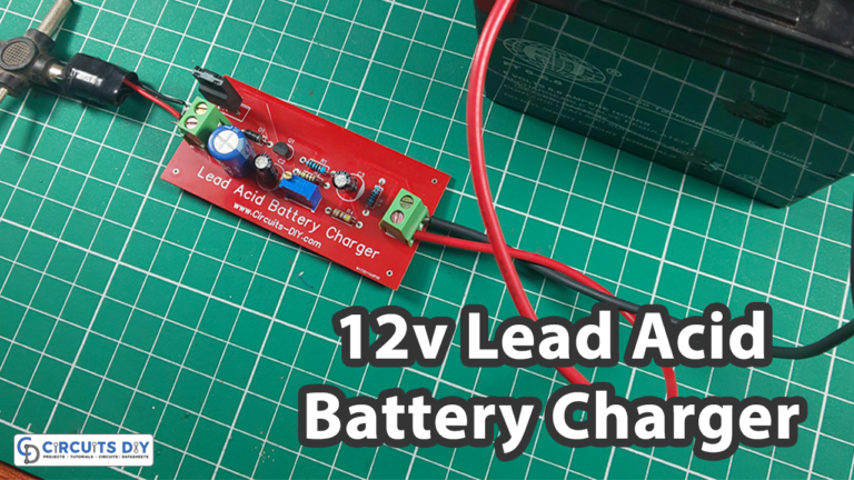 How to make a 12 Volt Lead Acid Battery Charger Circuit