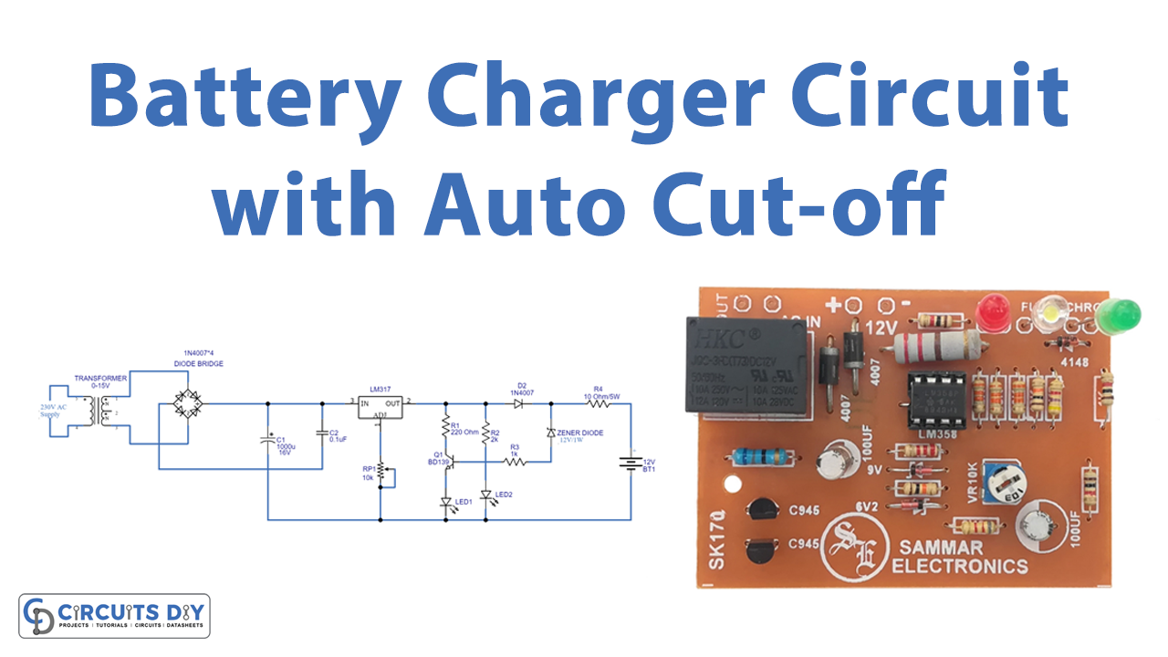 Battery Charger Circuit Diagram With Auto Cut-off, 48% OFF