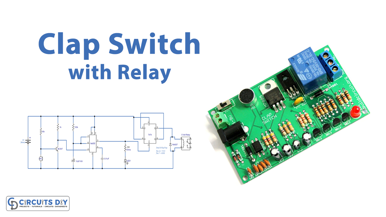 Clap ON Clap OFF Switch Project Using 7474 and 555 Timer eBook by