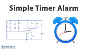 Simple Timer Alarm Circuit Using IC 555