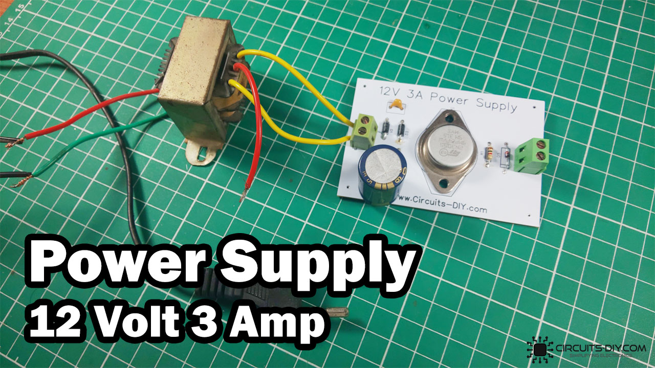 ruw pols Statistisch How to make 12 Volt 3 Ampere Power Supply - DIY