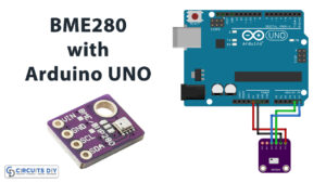 How to Interface BME280 Sensor with Arduino UNO