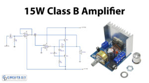 15Watt Class B Audio Amplifier Circuit