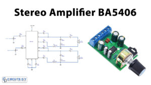 BA5406 Best Stereo Amplifier Circuit