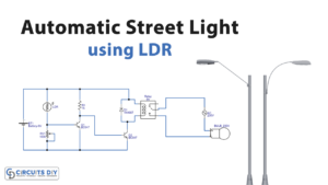 Automatic Street Light Controller Using LDR