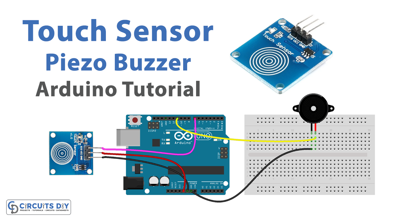 https://www.circuits-diy.com/wp-content/uploads/2023/03/Touch-Sensor-with-Piezo-Buzzer-Arduino-Tutorial.png