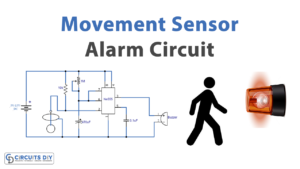 Movement Sensor Alarm With 555 Timer IC