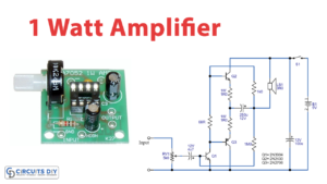 1 Watt Amplifier Circuit