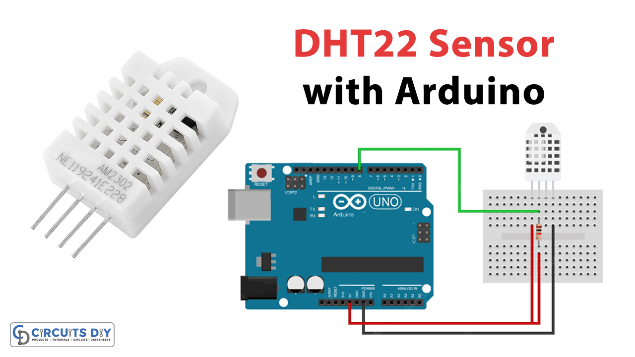Interfacing DHT22 Humidity & Temperature Sensor with Arduino