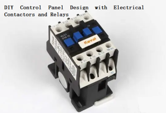 DIY Control Panel Design - Electrical Contactors and Relays